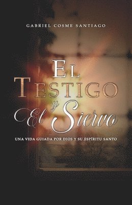 El testigo y el siervo 1