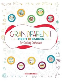 bokomslag Grandparent Merit Badges (TM) for Cooking Enthusiasts