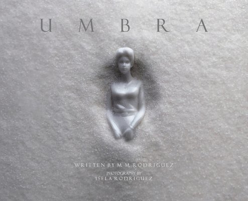 M M Rodriguez, M. M. Rodriguez, M.M. Rodriguez - Umbra, Inbunden