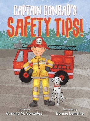 Conrad M Gonzales - Captain Conrad's Safety Tips!, Inbunden. Tillgänglighet: Lägg i varukorg