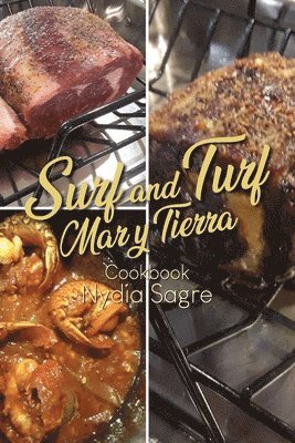 Nydia Sagre - Surf and Turf, Häftad. Tillgänglighet: Lägg i varukorg