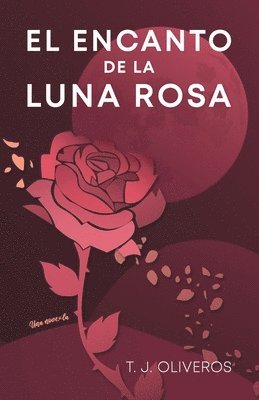 bokomslag El encanto de la luna rosa