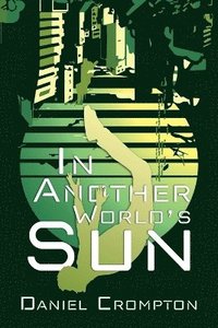 bokomslag In Another World's Sun