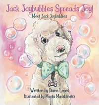 bokomslag Jack Joybubbles Spreads Joy!
