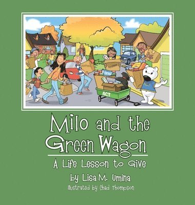 Lisa M Umina - Milo and the Green Wagon, Inbunden. Tillgänglighet: Lägg i varukorg