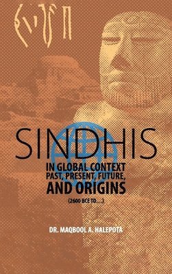 Maqbool A Halepota, Maqbool A. Halepota - Sindhis in Global Context, Inbunden