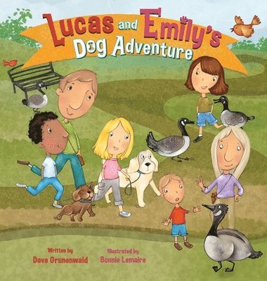 Dave Grunenwald - Lucas and Emily's Dog Adventure, Inbunden