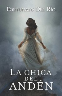 bokomslag La chica del andn