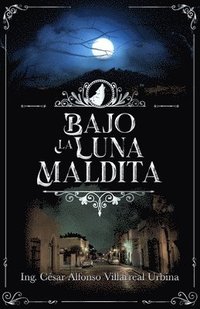 bokomslag Bajo la luna maldita