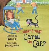 bokomslag What's That, Carol the Cat?