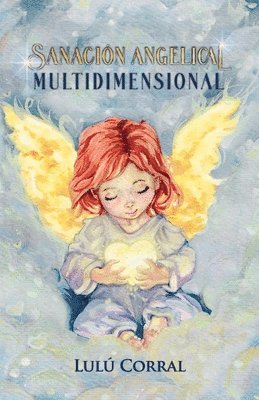 bokomslag Sanación angelical multidimensional
