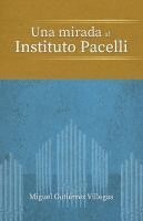 bokomslag Una mirada al Instituto Pacelli