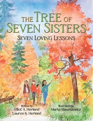 Elliot A Herland, Lauren K Herland - Tree of Seven Sisters, Häftad