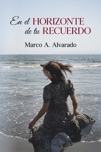 bokomslag el horizonte de tu recuerdo