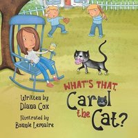 bokomslag What's That, Carol the Cat?