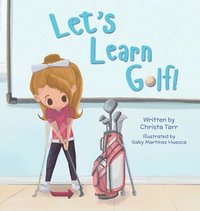 bokomslag Let's Learn Golf!
