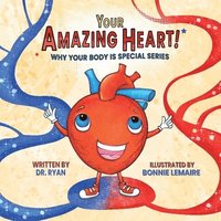 bokomslag Your Amazing Heart!