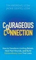 Tim Andrews, Jackie DeVito - Courageous Connection, Inbunden
