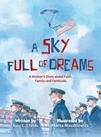 Amy C Childs - Sky Full of Dreams, Inbunden