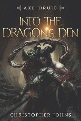 Into the Dragon's Den: An Epic LitRPG Series 1