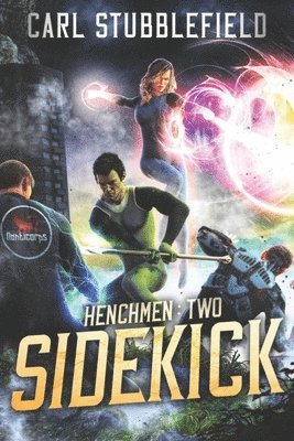 Carl Stubblefield - Sidekick: A Superhero LitRPG Adventure, Häftad