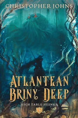 Christopher Johns - Atlantean Briny Deep, Häftad