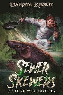Dakota Krout - Sewer Skewers, Häftad