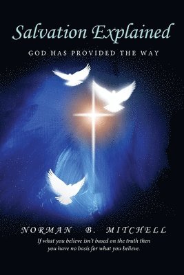 Salvation Explained 1