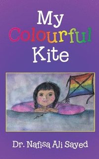 bokomslag My Colourful Kite