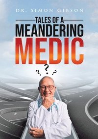 bokomslag Tales of a Meandering Medic