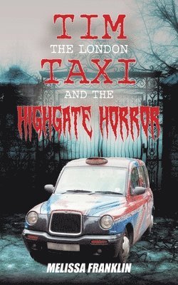 bokomslag The London Taxi and The Highgate Horror