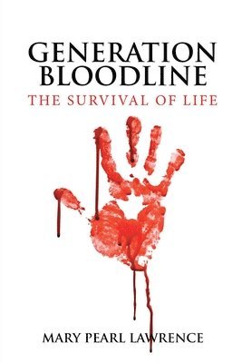 bokomslag Generation Bloodline the Survival of Life