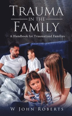 Trauma in the Family 1