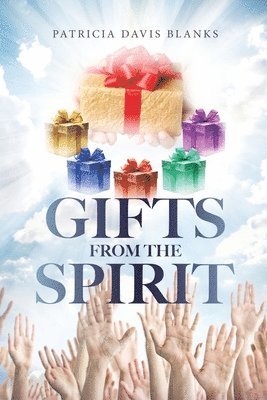 Gifts From The Spirit 1