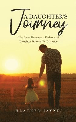 A Daughter's Journey 1