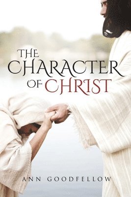bokomslag Character of Christ