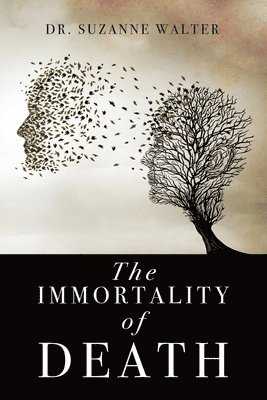 bokomslag The Immortality of Death