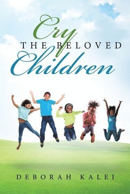 Cry the Beloved Children 1