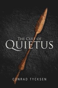 bokomslag The Cult of Quietus