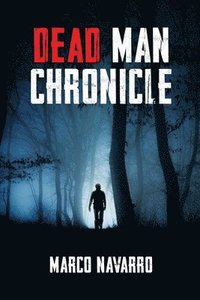 bokomslag Dead Man Chronicle