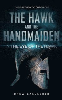 bokomslag Hawk and the Handmaiden (The First Pontic Chronicle)
