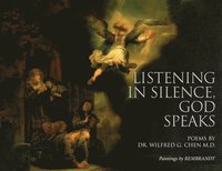 bokomslag Listening in Silence, God Speaks