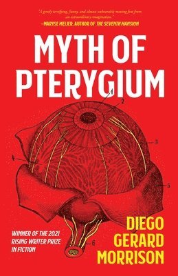 Diego Gerard Morrison - Myth of Pterygium, Häftad. Tillgänglighet: Tillfälligt slut