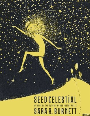 Sara R. Burnett - Seed Celestial, Häftad. Tillgänglighet: Lägg i varukorg