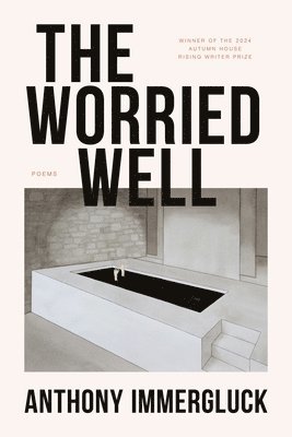 Anthony Immergluck - Worried Well, Häftad