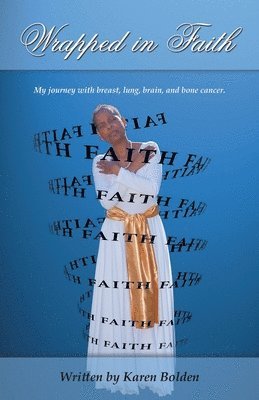 Karen Bolden - Wrapped in Faith, Häftad