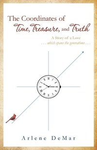 bokomslag Coordinates of Time, Treasure, and Truth