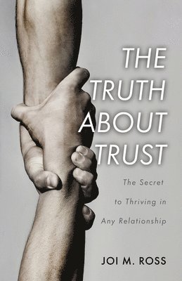 bokomslag Truth About Trust