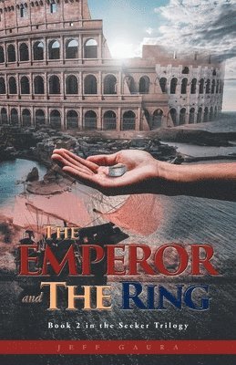 Jeff Gaura - Emperor and the Ring, Häftad