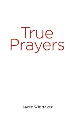 True Prayers 1